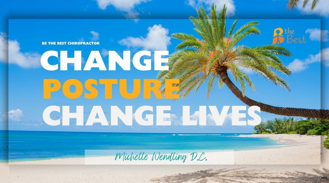 Change Posture Change Lives
